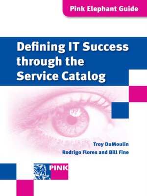 cover image of Defining IT Success Through the Service Catalog